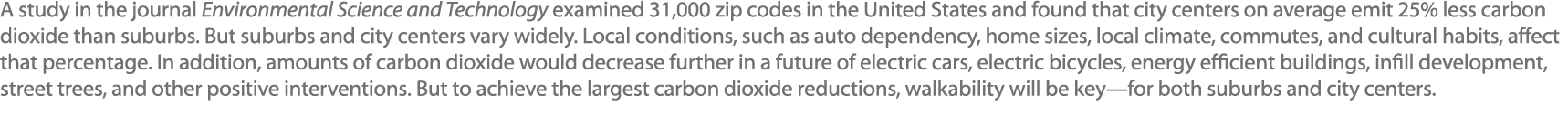 A study in the journal Environmental Science and Technology examined 31,000 zip codes in the United States and found ...
